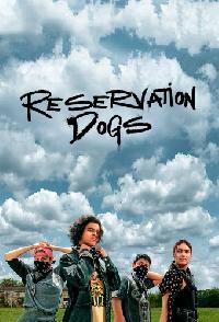 Reservation Dogs